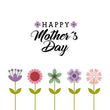 happy mother's day card with beautiful flowers over white background. colorful design. vector illustration