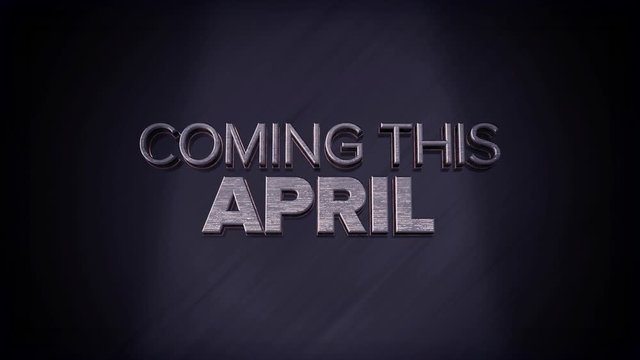 3D animated text flying into screen - coming this april