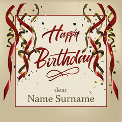 Happy birthday hand lettering. Retro vintage custom typographic composition. Original hand crafted design. Calligraphic phrase. Original drawn Illustration greeting card with ribbons with confetti