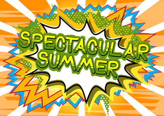 Spectacular Summer - Comic book style word on abstract background.