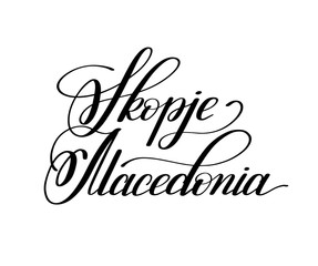 hand lettering the name of the European capital - Skopje Macedon