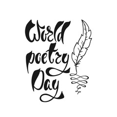 World Poetry Day lettering phrase. Hand written inscription for poster or greeting card.
