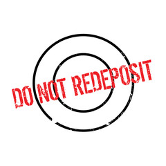 Fototapeta premium Do Not Redeposit rubber stamp. Grunge design with dust scratches. Effects can be easily removed for a clean, crisp look. Color is easily changed.