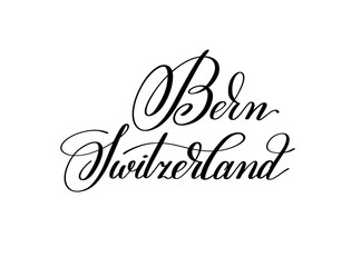 hand lettering the name of the European capital - Bern Switzerla