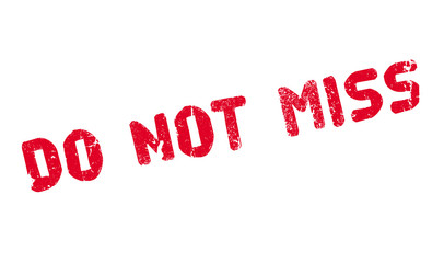 Do Not Miss rubber stamp. Grunge design with dust scratches. Effects can be easily removed for a clean, crisp look. Color is easily changed.