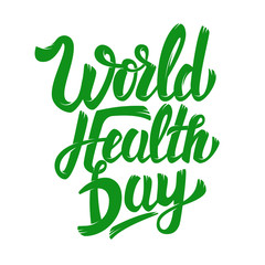 Fototapeta premium World Health Day. Hand drawn lettering phrase isolated on white background. Design element for poster, greeting card. Vector illustration.