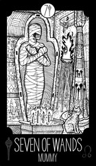 Seven of Wands. Mummy. Minor Arcana Tarot card. Fantasy engraved illustration. See all collection in my portfolio set