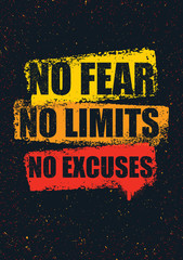 No Fear. No Limits. No Excuses. Creative Inspiring Motivation Quote Template. Vector Typography Banner Design Concept