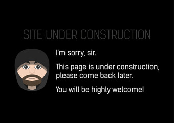 Stylized Site under construction - man in hood, rogue, with polite text on black background