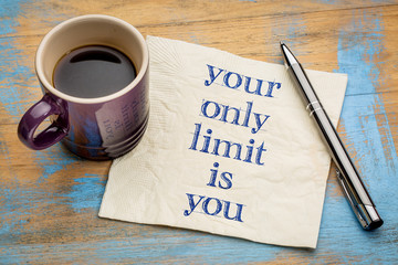 Your only limit is you - concept on napkin