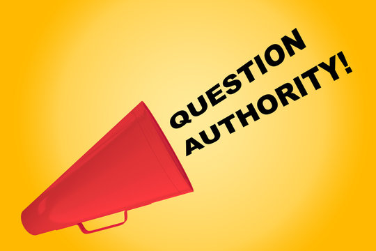 Question Authority! Concept