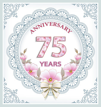 Anniversary card with 75 years in a frame with an ornament and flowers. Vector illustration