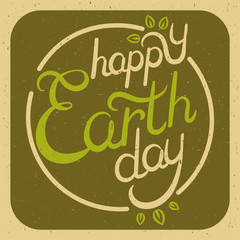 Let the Earth rest. Love of man and planet. Equinox. Calligraphy Earth Day. Happy Earth Day hand lettering background. Vector illustration.