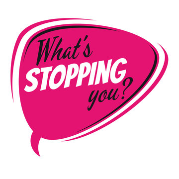 what's stopping you retro speech bubble