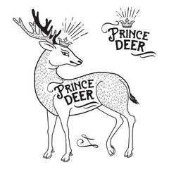 Deer Vintage Animal Illustration With A Crown On His Head And Text. Prince Deer Vector Hand Drawn. Design Graphic Element, Emblem, Logo, Insignia, Identity, Logotype, Poster.