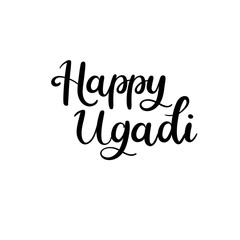 Happy Ugadi handwritten text. Gudi Padwa Hindu new year calligraphy