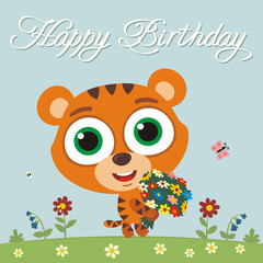 Happy birthday to you! Funny tiger with flowers. Birthday card with tiger in cartoon style.