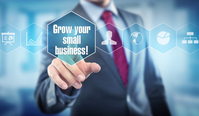 Grow your small business!/ Businessman / Office