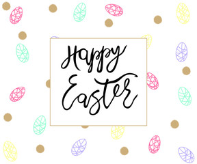Happy easter. Holiday background with hand written text. Vector illustration.
