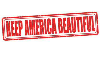 Keep america beautiful sign or stamp