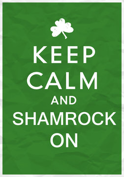 Keep Calm Poster with St. Patricks Day Greetings