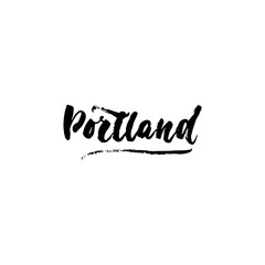 Portland - hand drawn lettering phrase isolated on the white background. Fun brush ink inscription for photo overlays, greeting card or t-shirt print, poster design.