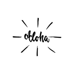 Aloha - hand drawn lettering phrase isolated on the white background. Fun brush ink inscription for photo overlays, greeting card or t-shirt print, poster design.