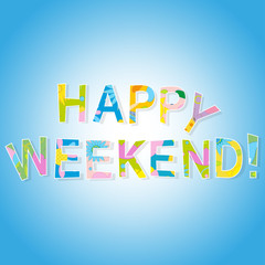 Happy Weekend inscription on a blue background