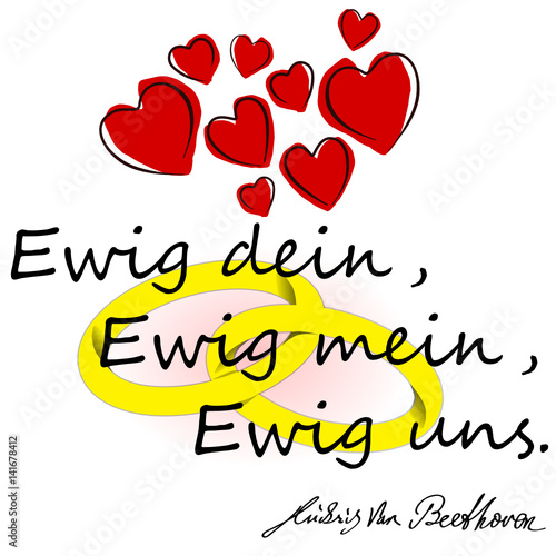 "Ewig dein, Ewig mein, Ewig uns. Ludwig van Betthoven" Stock image and royaltyfree vector files