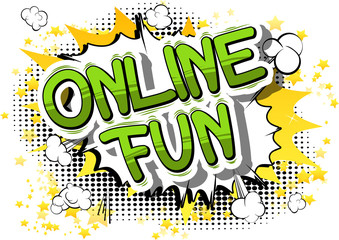 Online Fun - Comic book style word on abstract background.