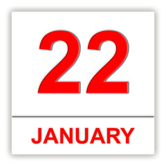 January 22. Day on the calendar.