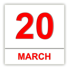 March 20. Day on the calendar.