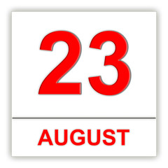 August 23. Day on the calendar.