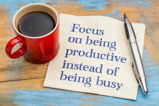 Focus on being productive instead busy