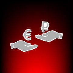 Currency exchange from hand to hand. Euro and Rouble. Postage stamp or old photo style on red-black gradient background.