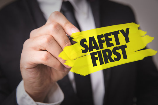 Safety First