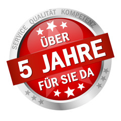 Button - Über 5 Jahre für sie da