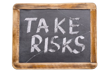 take risks framed