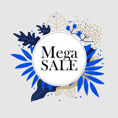 Mega sale. Special Offer Poster, Banner Discount, Vector illustration. Abstract. Web banner or for e-commerce, on-line cosmetics shop, fashion & beauty shop, hand-made store.