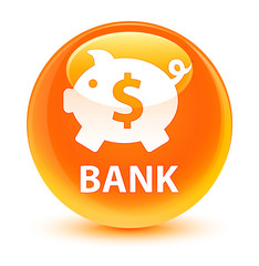Bank (piggy box dollar sign) glassy orange round button