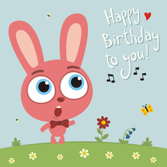 Happy birthday to you! Funny bunny rabbit sings birthday song. Card with bunny rabbit in cartoon style.