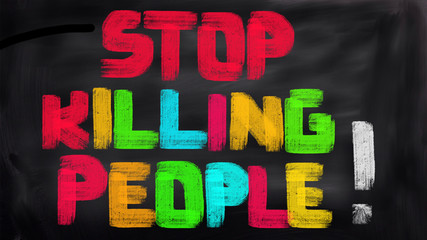 Stop killing people Concept 