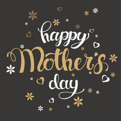 Vector Hand written trendy lettering. Mother's day greeting card design. Black background with golden text and flowers.