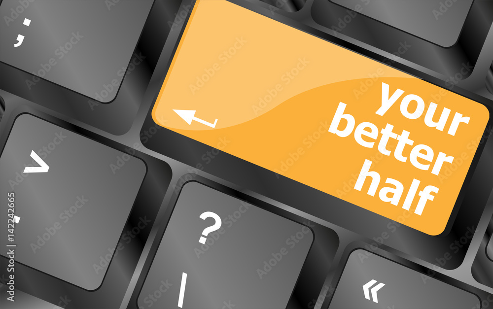 Aufkleber your better half, keyboard with computer key button