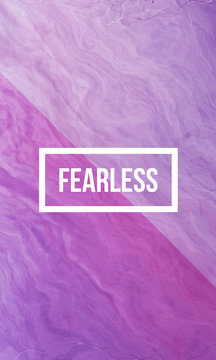 Fearless motivational quote on abstract liquid background.