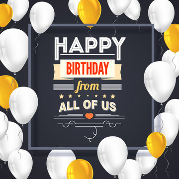 Happy Birthday poster with shiny colored balloons on dark background with golden lettering and frame. Vector 3D illustration. Template for banners or card greetings card