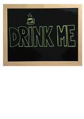 Drink me