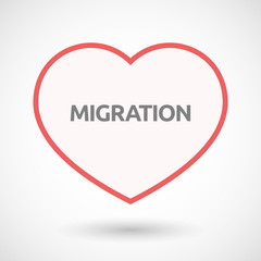 Isolated line art heart with  the text MIGRATION