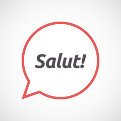 Isolated comic balloon with  the text Hello! in the French language