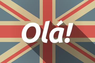 Long shadow UK flag with  the text Hello! in the Portuguese language